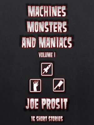 cover image of Machines Monster and Maniacs Volume I
